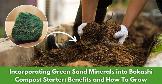 Incorporating Green Sand Minerals into Bokashi Compost Starter